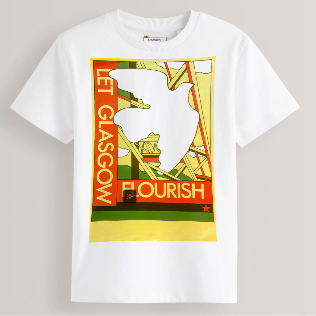 Let Glasgow Flourish - T shirt. 