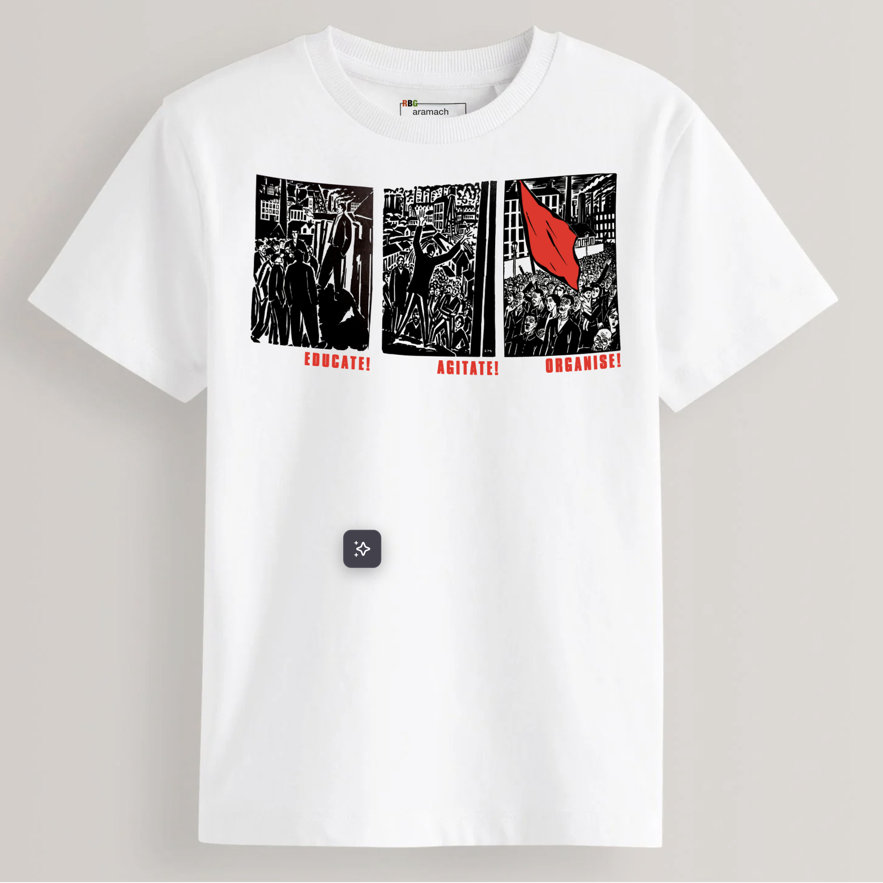 Educate! Agitate! Organise! - T shirt.